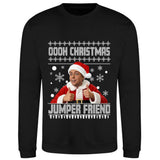Inbetweeners Christmas Jumper "Oooh Christmas Jumper Friend" - Funny Inbetweeners Christmas Sweater, British Comedy Gift