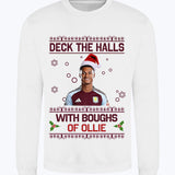 "Deck the Halls with Boughs of Ollie" Ollie Watkins Crew Neck Christmas Jumper