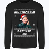 "All I Want for Christmas is Cash" Matty Cash Funny Crew Neck Christmas Jumper