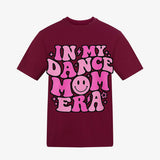 Burgundy t-shirt — In My Dance Mom Era