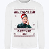 "All I Want for Christmas is Cash" Matty Cash Funny Crew Neck Christmas Jumper