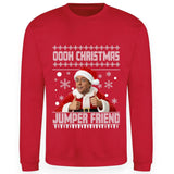 Inbetweeners Christmas Jumper "Oooh Christmas Jumper Friend" - Funny Inbetweeners Christmas Sweater, British Comedy Gift