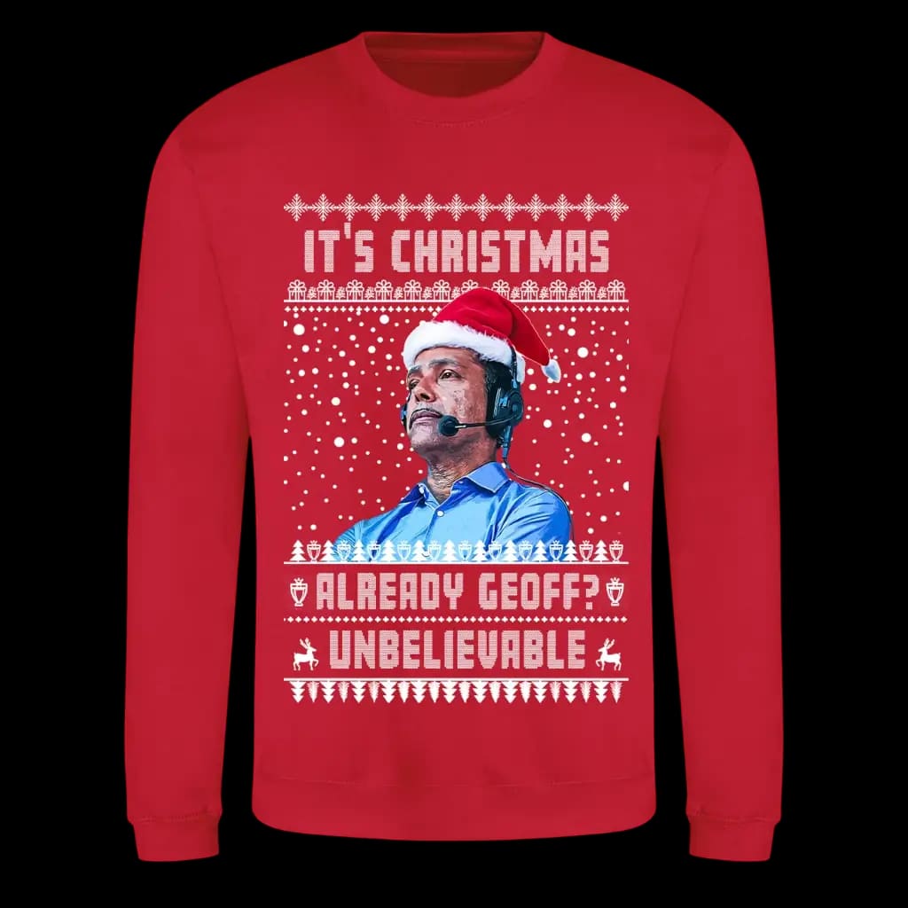 Red Chris Kamara It's Christmas Already Geoff funny Christmas jumper