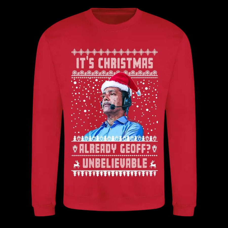 Red Chris Kamara It's Christmas Already Geoff funny Christmas jumper