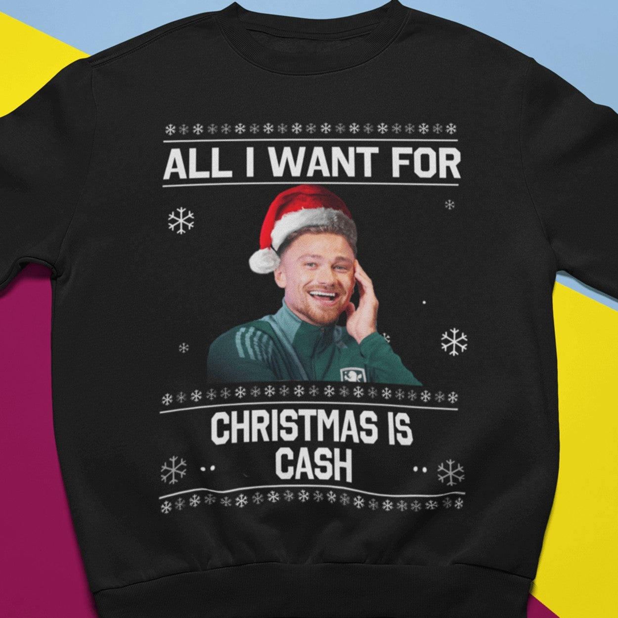 "All I Want for Christmas is Cash" Matty Cash Funny Crew Neck Christmas Jumper