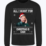 "All I Want for Christmas is Cash" Matty Cash Funny Crew Neck Christmas Jumper