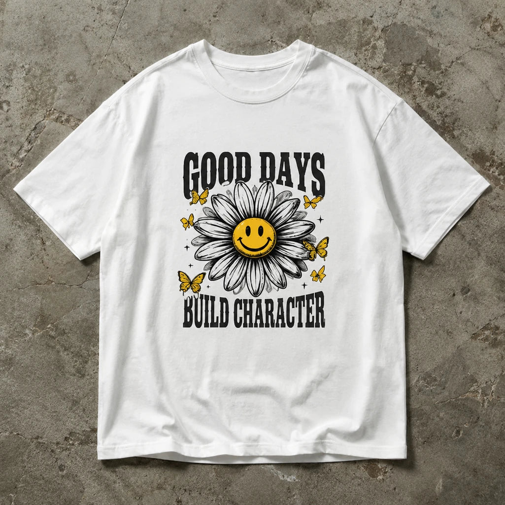 Good Days Build Character white T-shirt – front flat lay mockup