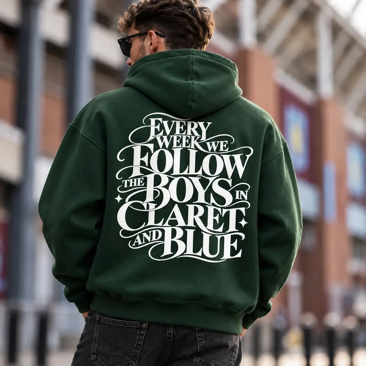 Every Week We Follow The Boys in Claret and Blue hoodie – Bottle green hoodie back print model lifestyle