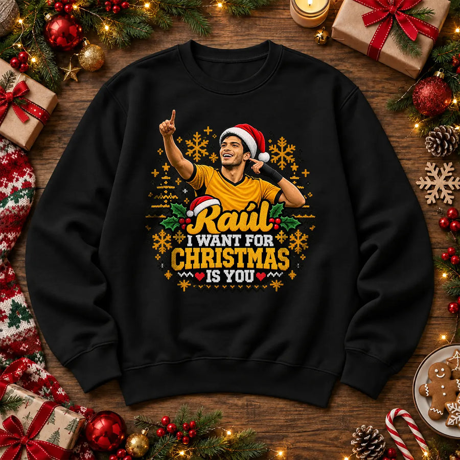 Black Raúl Jiménez RAUL I WANT FOR CHRISTMAS IS YOU Wolves football Christmas jumper mockup