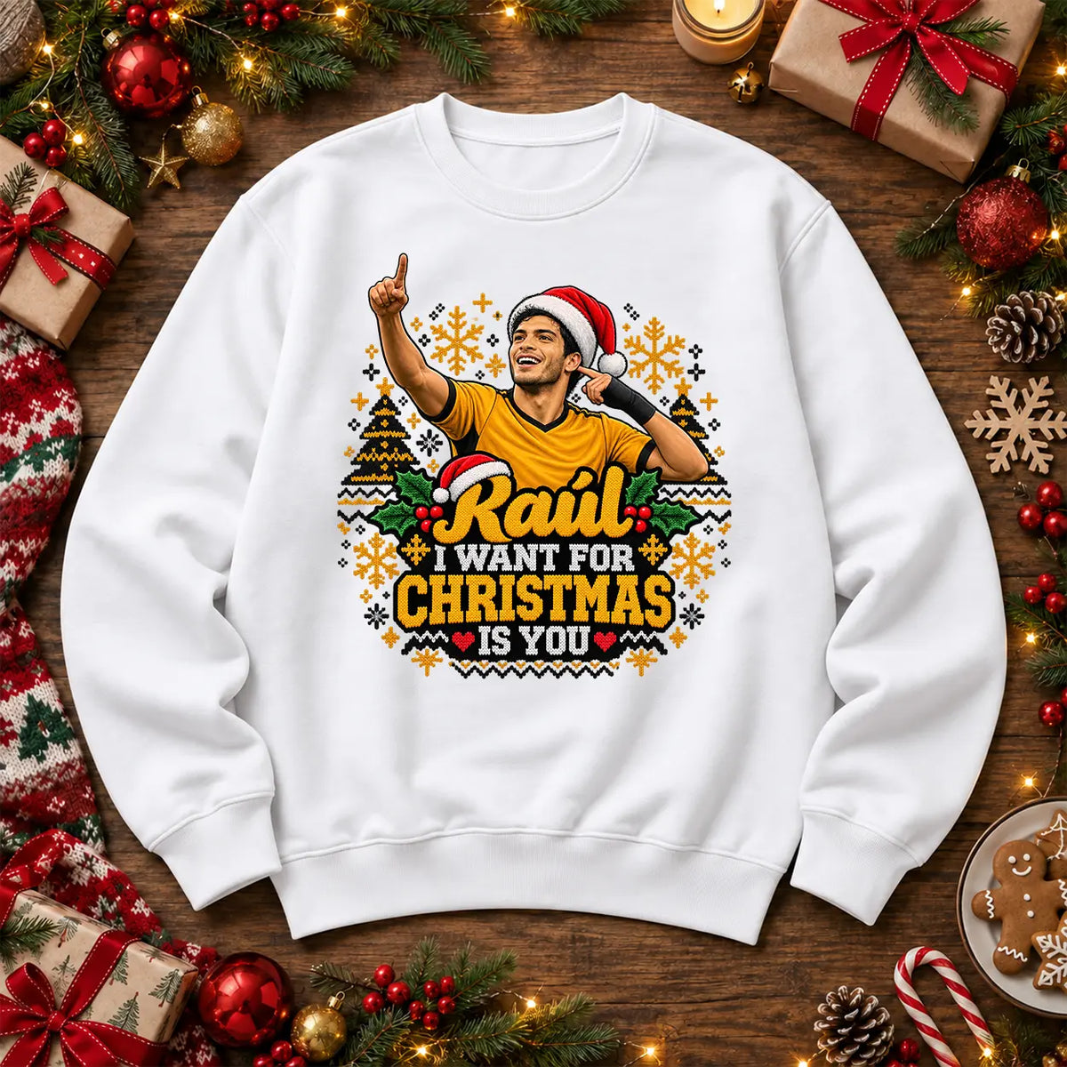 White Raúl Jiménez RAUL I WANT FOR CHRISTMAS IS YOU Wolves football Christmas jumper mockup
