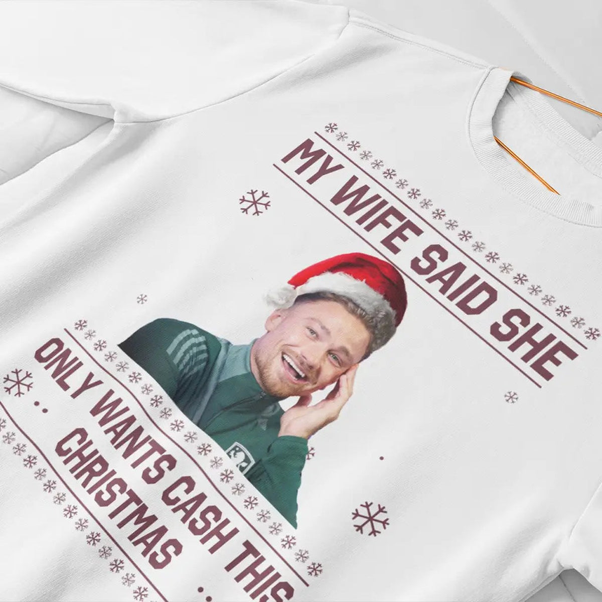 White jumper — Matty Cash AVFC Christmas Jumper - "My Wife Said She Only Wants Cash This Christmas"